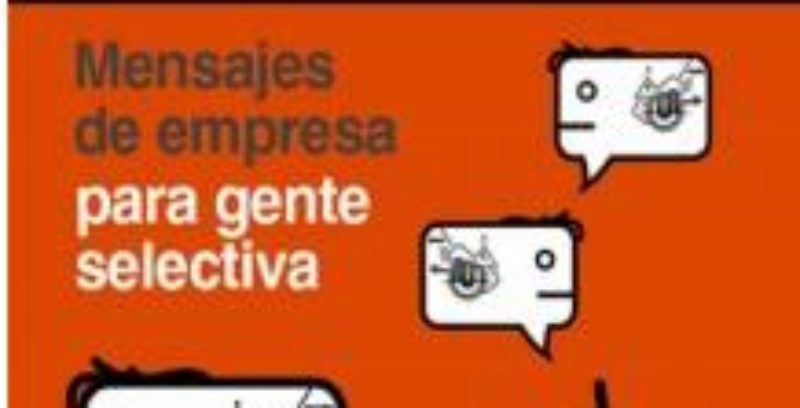 Marketing en Redes Sociales: Mensajes de empresa para gente selectiva