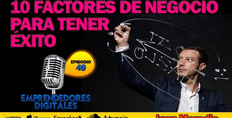 Entrevista: "10 Factores de negocio para tener éxito"