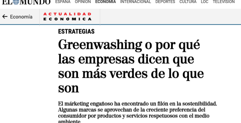 Greenwashing y el Marketing Verde de las marcas (Periódico El Mundo)
