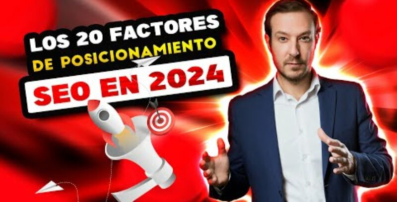 Cómo posicionar tu web en 2024 – Tendencias de posicionamiento SEO