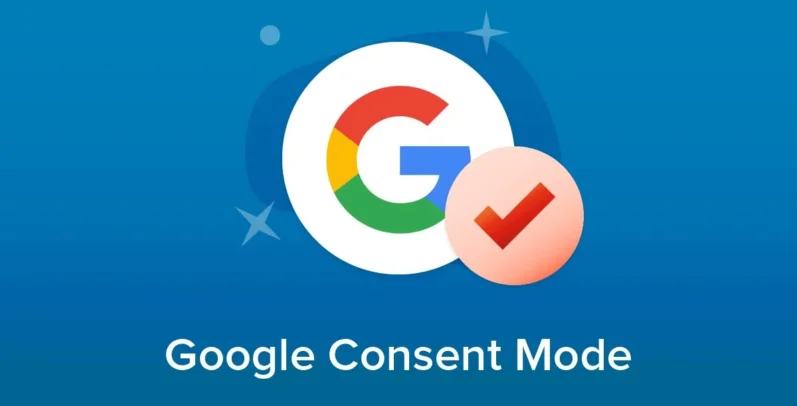 Implementación Obligatoria de Google Consent Mode V2: Lo Que Debes Saber